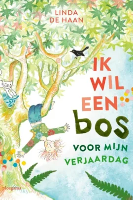 Ik wil een bos voor mijn verjaardag