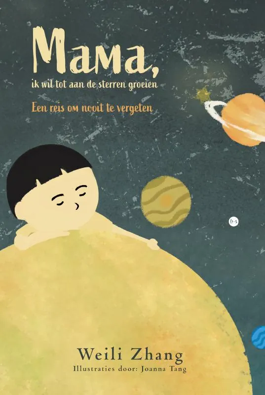 Mama, ik wil tot aan de sterren groeien - Een reis om nooit te vergeten | 9789465287614 Mama, ik wil tot aan de sterren groeien - Een reis om nooit te vergeten