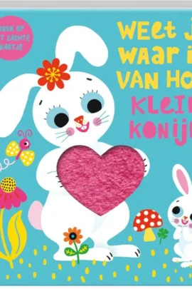 Weet je waar ik van hou, Klein Konijn?