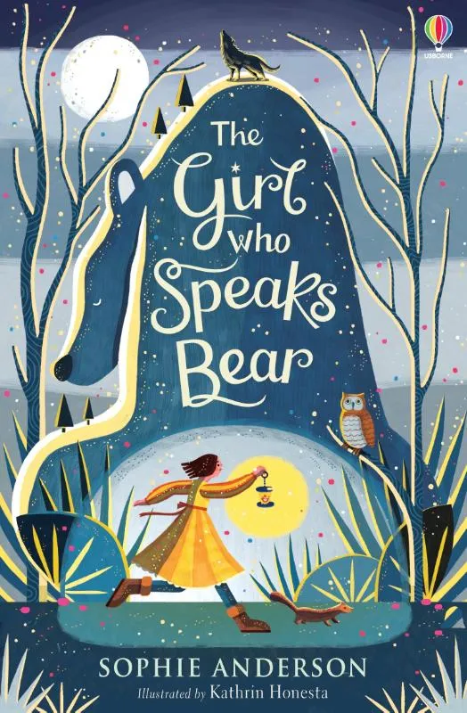 The Girl Who Speaks Bear | 9781474940672 The Girl Who Speaks Bear