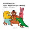 Handboekje voor het eten aan tafel | 9789025775865