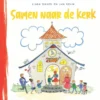 Samen naar de kerk | 9789088973406 Samen naar de kerk | 9789088973406