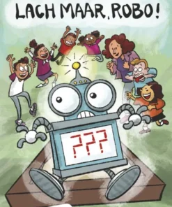 Lach maar, Robo!