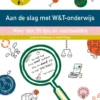 Aan de slag met W&T-onderwijs | 9789086649648