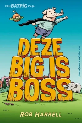Deze big is boss