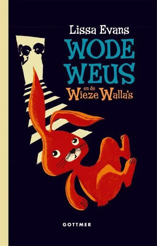 Wode Weus en de Wieze Walla's | 9789025767242 Wode Weus en de Wieze Walla's