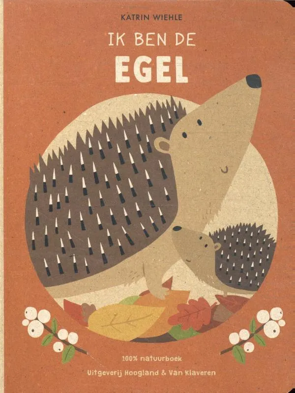 Ik ben de egel | 9789089674043 Ik ben de egel