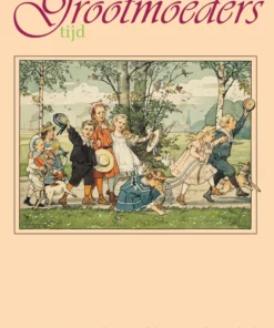 Uit grootmoeders tijd