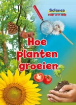 Hoe planten groeien | 9789463411936 Hoe planten groeien | 9789463411936