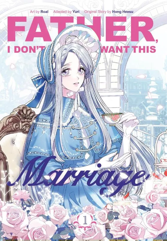 Father, I Don't Want This Marriage, Volume 1 | 9780593872161 Father, I Don't Want This Marriage, Volume 1