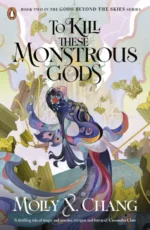 To Kill These Monstrous Gods | 9780241624395