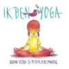 Ik ben yoga | 9789021680781
