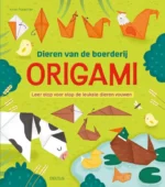 Origami dieren van de boerderij - Leer stap voor stap de leukste dieren vouwen | 9789044770407
