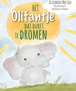 Het olifantje dat durft te dromen