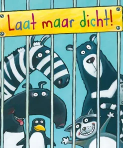 Laat maar dicht!