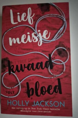 Lief meisje, kwaad bloed