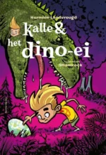 Kalle en het dino-ei | 9789463361699 Kalle en het dino-ei | 9789463361699