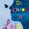 De chaos in Loïs | 9789025886271