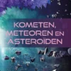 Kometen, meteoren en asteroïden | 9789464394580