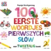 100 eerste woordjes / Pierwszych słów | 9789025779351