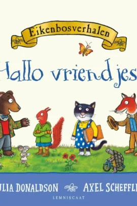 Eikenbosverhalen. Hallo vriendjes!