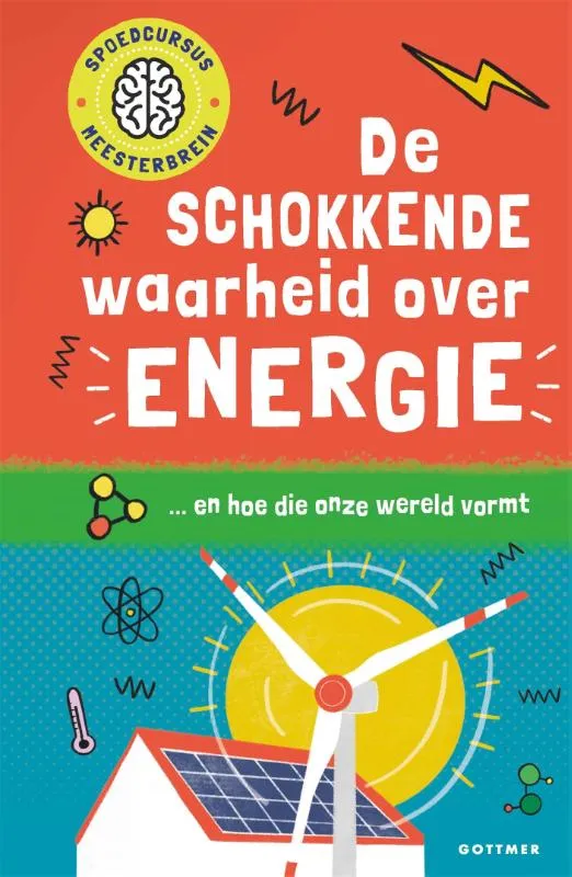 De schokkende waarheid over energie | 9789025778385 De schokkende waarheid over energie