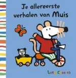 Je allereerste verhalen van Muis | 9789025778323