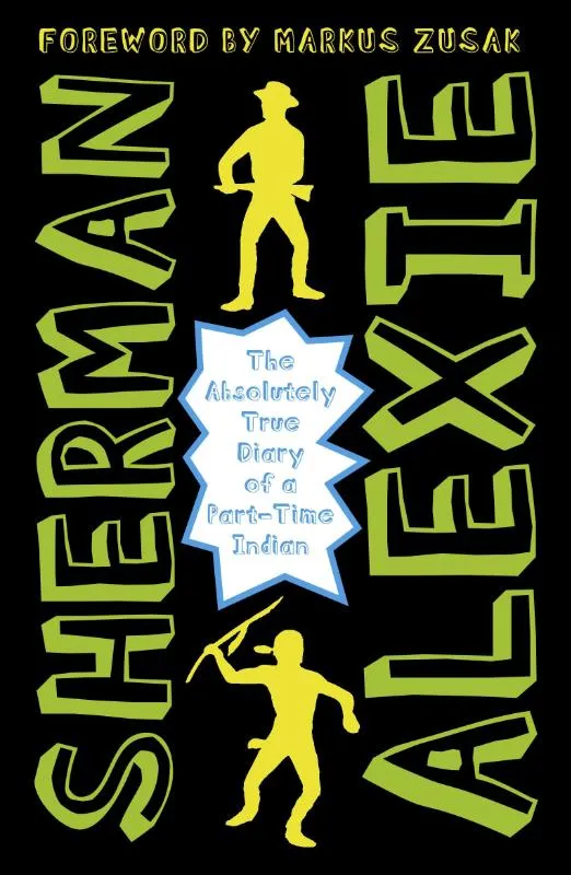 The Absolutely True Diary of a Part-Time Indian | 9781783442010 The Absolutely True Diary of a Part-Time Indian