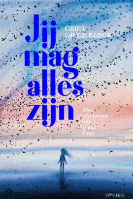 Jij mag alles zijn