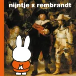 nijntje x rembrandt | 9789056476144 nijntje x rembrandt | 9789056476144