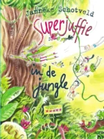 Superjuffie in de jungle | 9789402703696 Superjuffie in de jungle | 9789402703696
