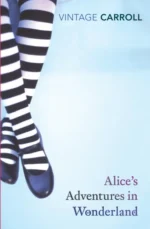 Alice's Adventures in Wonderland and Through the Looking Glass | 9780141322575 Alice's Adventures in Wonderland and Through the Looking Glass | 9780141322575
