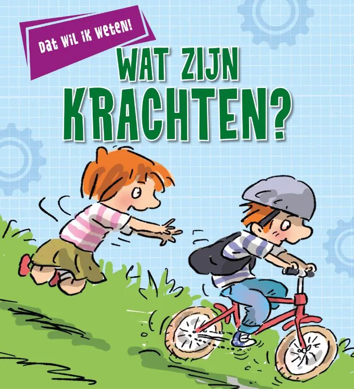 Wat zijn krachten? | 9789086649648 Wat zijn krachten?