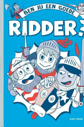 Ben jij een goede ridder?