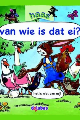 van wie is dat ei?