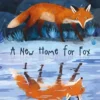 A New Home for Fox | 9781605376462