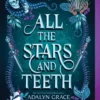 All the Stars and Teeth | 9781398505209