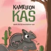 Kameleon Kas dacht dat hij onzichtbaar was | 9789090378305