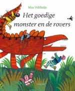 Het goedige monster en de rovers | 9789025870669 Het goedige monster en de rovers | 9789025870669