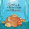 Beer en de winterslaap van Alleseter | 9789081882644