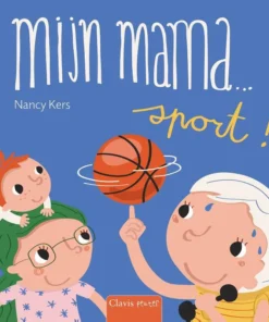 Mijn mama … sport!