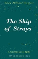 The Ship of Strays | 9781526661005 The Ship of Strays | 9781526661005