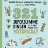 321 superslimme dingen die je moet weten over wetenschap | 9789020605686