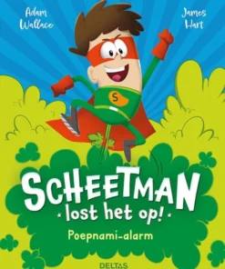 Scheetman lost het op! Poepnami-alarm