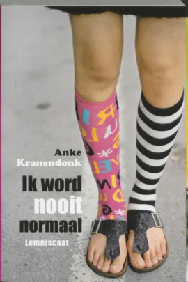 Ik word nooit normaal