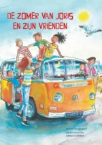 De zomer van Joris en zijn vrienden | 9789025779962 De zomer van Joris en zijn vrienden | 9789025779962