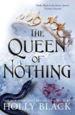 The Queen of Nothing (The Folk of the Air #3) | 9781471407390