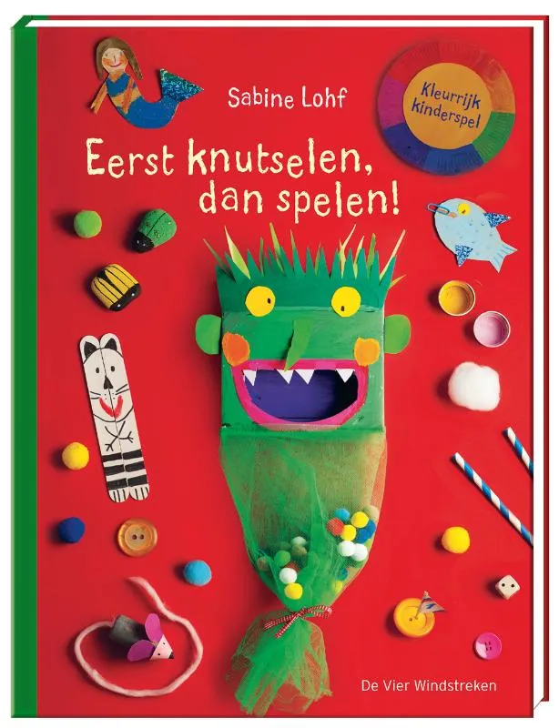 Eerst knutselen, dan spelen! | 9789051168495 Eerst knutselen, dan spelen!
