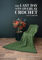 The last day with Overlay Crochet | 9789083370804 The last day with Overlay Crochet | 9789083370804