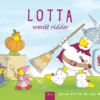 Lotta wordt ridder | 9789044860917 Lotta wordt ridder | 9789044860917